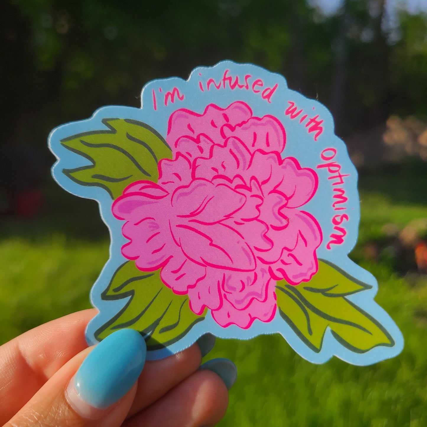 I’m Infused With Optimism Sticker