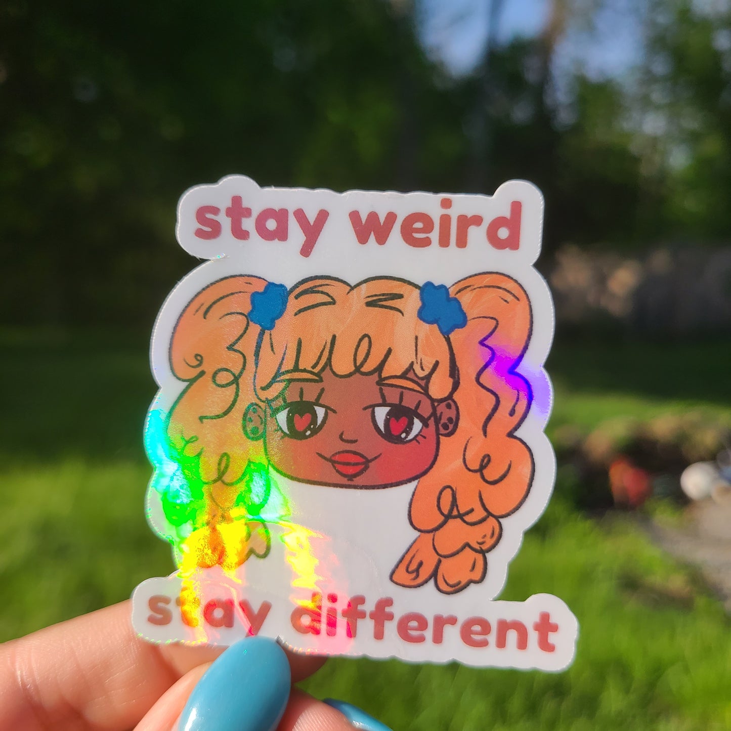 Stay Weird Stay Different Sticker