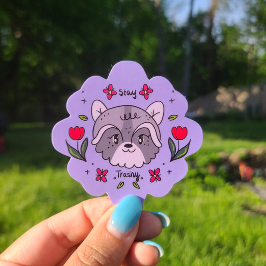 Stay Trashy Sticker