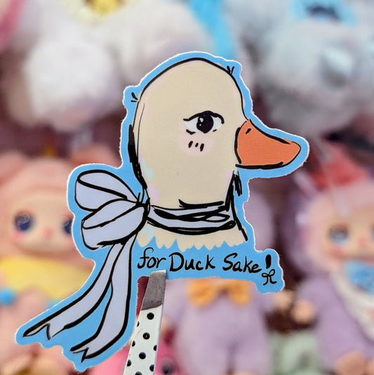 For Ducks Sake Sticker